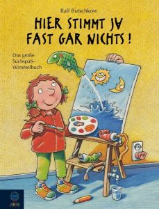 Hier stimmt ja fast gar nichts! - Kinderbuch ab 4 Jahren - Interaktives Kinderbuch - Cover